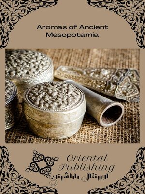 cover image of Aromas of Ancient Mesopotamia